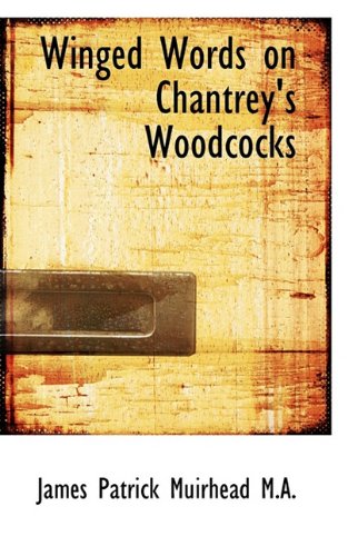 9781117686202: Winged Words on Chantrey's Woodcocks