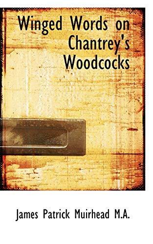 9781117686219: Winged Words on Chantrey's Woodcocks