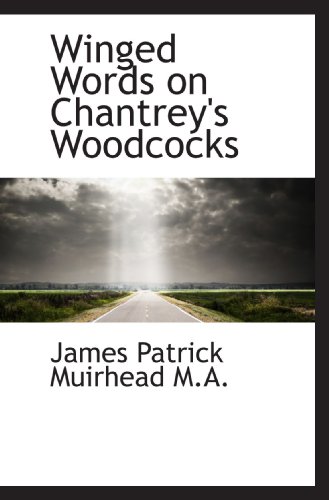 Imagen de archivo de Winged Words on Chantrey's Woodcocks a la venta por Revaluation Books