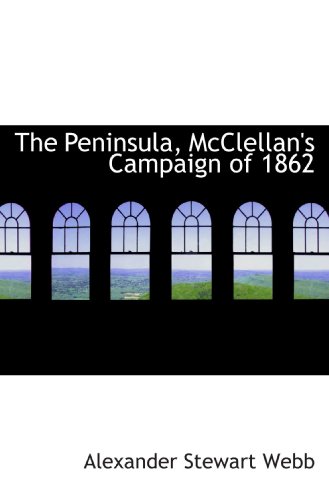 Stock image for The Peninsula, McClellan's Campaign of 1862 for sale by Revaluation Books