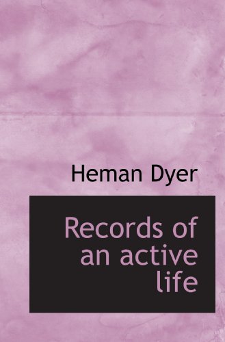 Imagen de archivo de Records of an active life a la venta por Revaluation Books