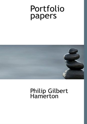 Portfolio papers (9781117696652) by Hamerton, Philip Gilbert