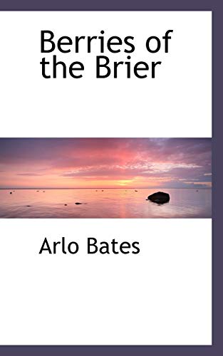Berries of the Brier (9781117701516) by Bates, Arlo