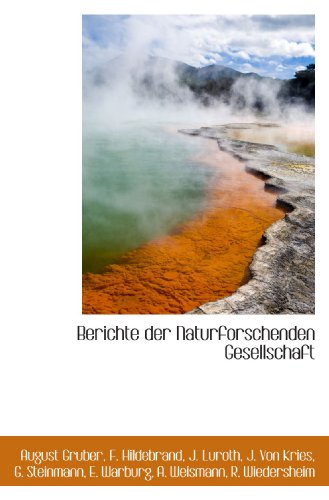 9781117701707: Berichte der Naturforschenden Gesellschaft