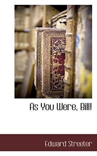 Stock image for As You Were, Bill! for sale by Chiron Media