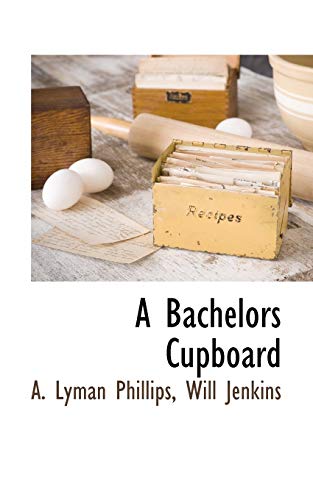 Stock image for A Bachelors Cupboard for sale by Chiron Media