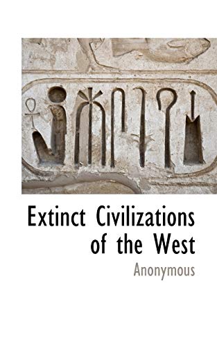Stock image for Extinct Civilizations of the West for sale by Chiron Media