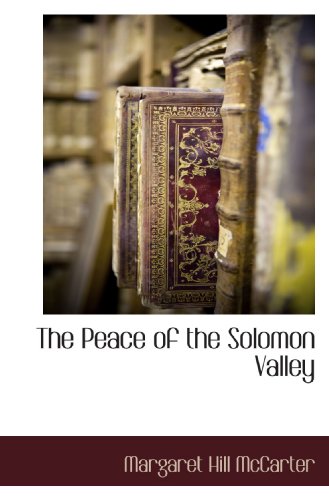 9781117707082: The Peace of the Solomon Valley