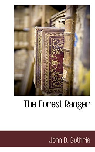 Stock image for The Forest Ranger for sale by Chiron Media