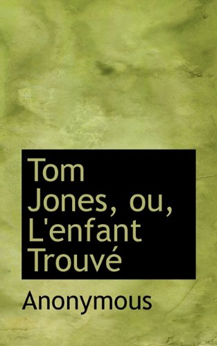 9781117712260: Tom Jones, ou, L'enfant Trouv