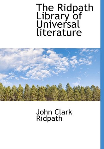9781117712413: The Ridpath Library of Universal Literature