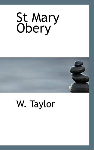 St Mary Obery (9781117716558) by Taylor, W.