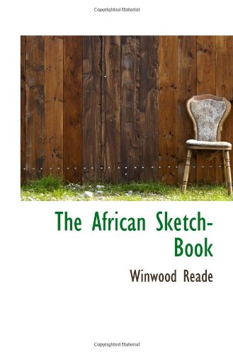 The African Sketch-Book (9781117717364) by Reade, Winwood