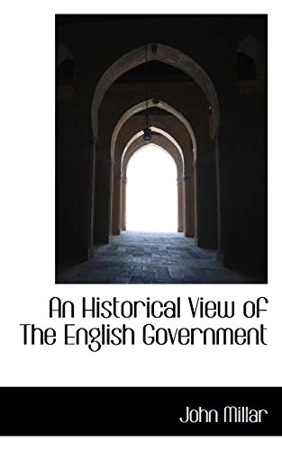 9781117718828: An Historical View of the English Government