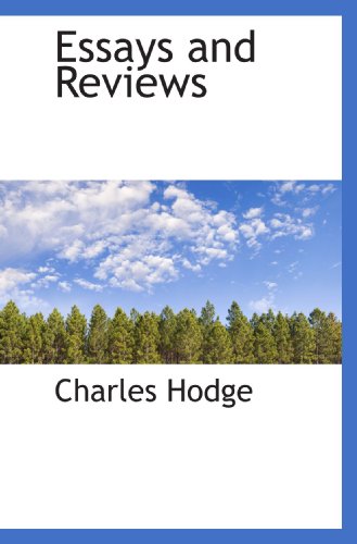 Essays and Reviews (9781117719160) by Hodge, Charles