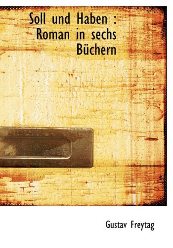 9781117725383: Soll Und Haben: Roman in Sechs Buchern
