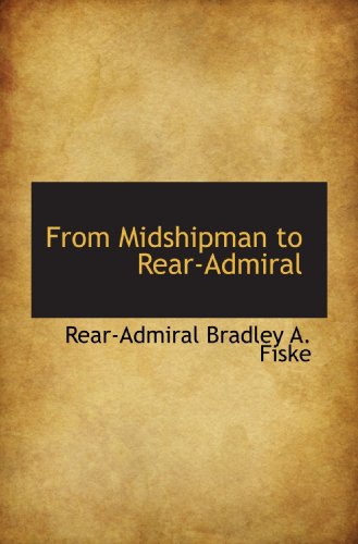 Stock image for From Midshipman to Rear-Admiral for sale by Revaluation Books