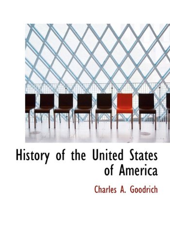 History of the United States of America - Goodrich, Charles A.