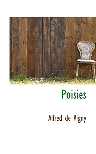 Poisies (French Edition) (9781117759869) by Vigny, Alfred De