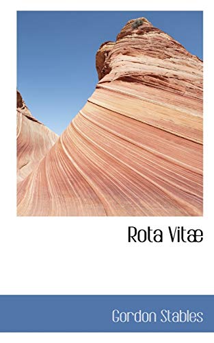 Rota VitÃ¦ (9781117764047) by Stables, Gordon