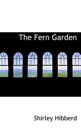 9781117772271: The Fern Garden