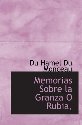 Imagen de archivo de Memorias Sobre la Granza O Rubia, (Spanish Edition) a la venta por Revaluation Books