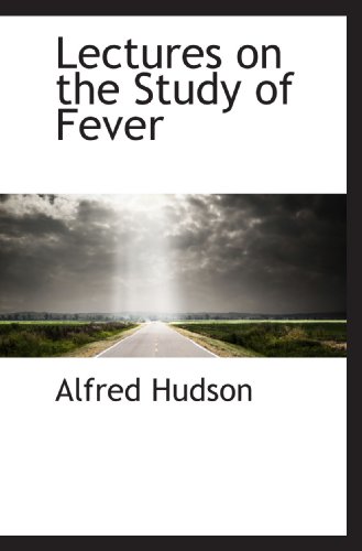 Stock image for Lectures on the Study of Fever for sale by Revaluation Books
