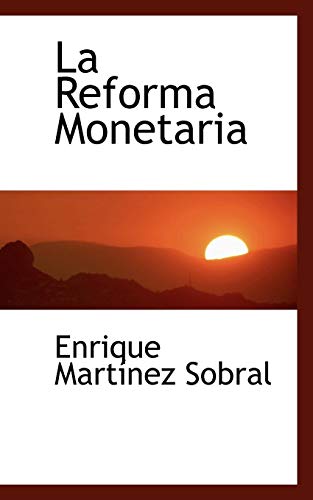 9781117779553: La Reforma Monetaria