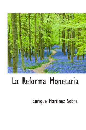 9781117779560: La Reforma Monetaria