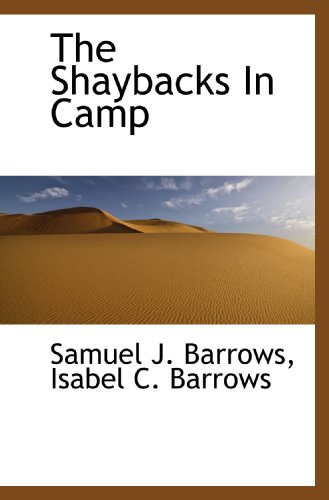 Stock image for The Shaybacks In Camp for sale by Revaluation Books
