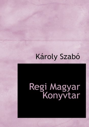 9781117796987: Regi Magyar Konyvtar