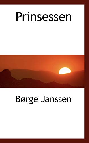 Prinsessen Danish Edition - BÃ rge Janssen