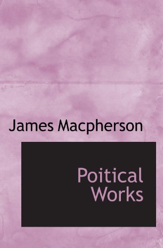 Poitical Works (9781117801261) by Macpherson, James