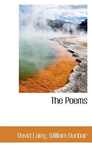 The Poems (9781117801469) by Laing, David; Dunbar, William