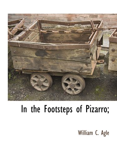 Imagen de archivo de In the Footsteps of Pizarro; a la venta por Revaluation Books