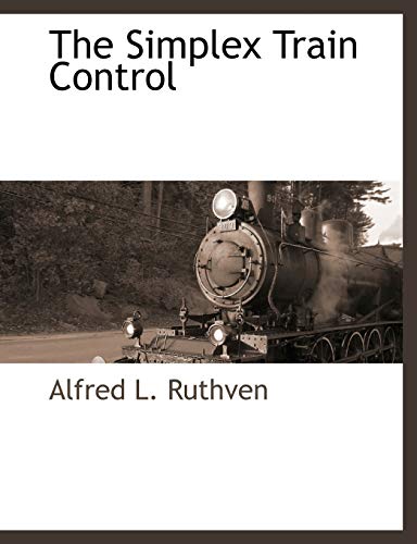 The Simplex Train Control - Alfred L Ruthven