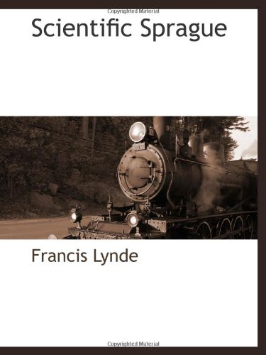 Scientific Sprague (9781117873664) by Lynde, Francis