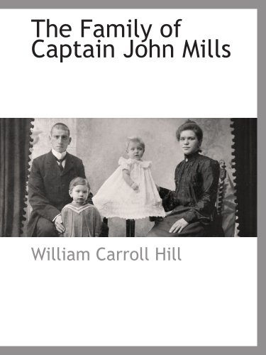 Stock image for The Family of Captain John Mills for sale by Revaluation Books