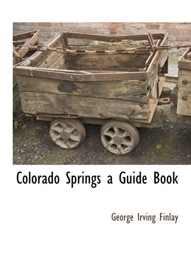 Stock image for Colorado Springs a Guide Book for sale by Revaluation Books