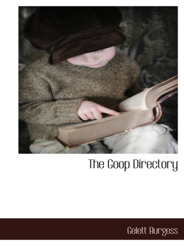 The Goop Directory (9781117881201) by Burgess, Gelett