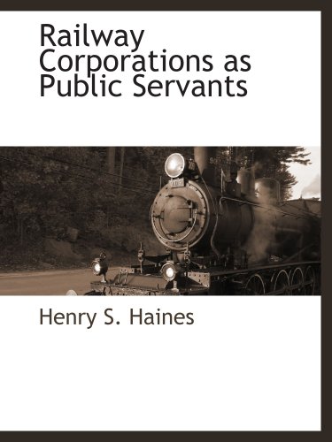 Stock image for Railway Corporations as Public Servants for sale by Revaluation Books