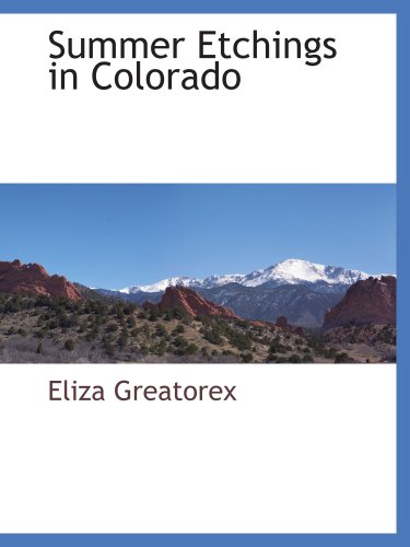 Stock image for Summer Etchings in Colorado for sale by Revaluation Books