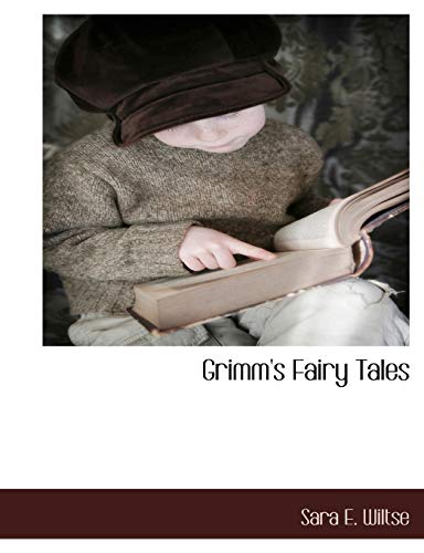 Grimm's Fairy Tales (9781117884301) by Wiltse, Sara E