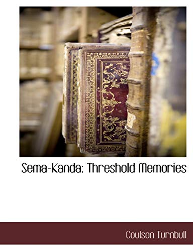 Beispielbild fr Sema-Kanda: Threshold Memories zum Verkauf von Lucky's Textbooks