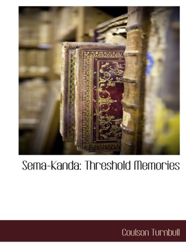 Beispielbild fr Sema-Kanda: Threshold Memories zum Verkauf von Revaluation Books