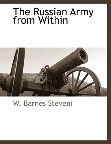 The Russian Army from Within (9781117889597) by Steveni, W. Barnes