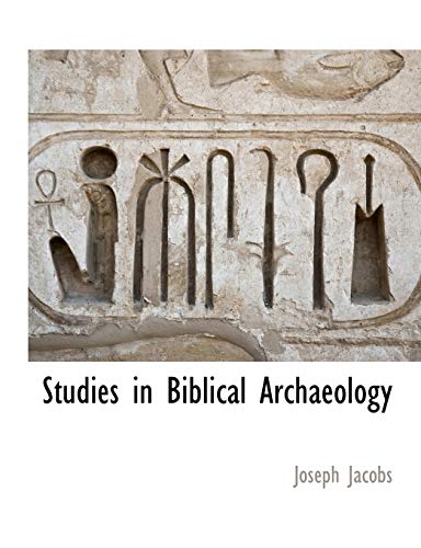 Studies in Biblical Archaeology (9781117890616) by Jacobs, Joseph