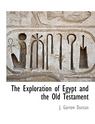 Stock image for The Exploration of Egypt and the Old Testament for sale by Lucky's Textbooks