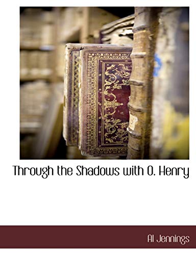 9781117891316: Through the Shadows with O. Henry