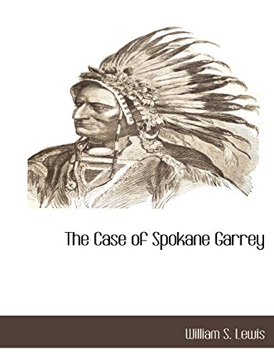 Beispielbild fr The Case of Spokane Garrey zum Verkauf von Chiron Media